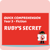 Quick Comprehension - Year 3 - Fiction - Ruby's Secret