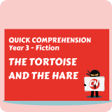Quick Comprehension - Year 3 - Fiction - The Tortoise & the Hare