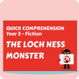 Quick Comprehension - Year 3 - Fiction - The Loch Ness Monster