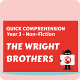 Quick Comprehension - Year 3 - Non-Fiction - The Wright Brothers