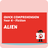 Quick Comprehension - Year 4 - Fiction - Alien