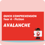 Quick Comprehension - Year 4 - Fiction - Avalanche