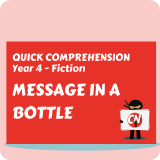 Quick Comprehension - Year 4 - Fiction - Message in a Bottle