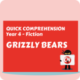 Quick Comprehension - Year 4 - Fiction - Grizzly Bears