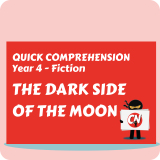 Quick Comprehension – Year 4 – Fiction – Dark Side of the Moon