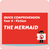 Quick Comprehension - Year 4 - Fiction - The Mermaid