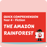 Quick Comprehension - Year 4 - Fiction - The Amazon Rainforest