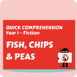Quick Comprehension - Year 1 - Fiction - Fish, Chips & Peas