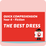 Quick Comprehension - Year 4 - Fiction - The Best Dress