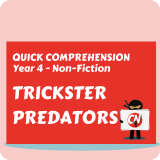 Quick Comprehension - Year 4 - Non-Fiction - Trickster Predators