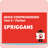 Quick Comprehension - Year 5 - Fiction - Spriggans