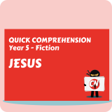 Quick Comprehension - Year 5 - Fiction - Jesus