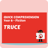 Quick Comprehension - Year 6 - Fiction - Truce
