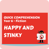 Quick Comprehension - Year 6 - Fiction - Happy and Stinky