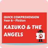 Quick Comprehension - Year 6 - Fiction - Kazuko and the Angels