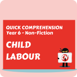 Quick Comprehension – Year 6 – Non-Fiction – Child Labour