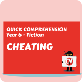Quick Comprehension - Year 6 - Fiction - Cheating