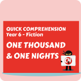 Quick Comprehension - Year 6 - Fiction - 1000 & 1 Nights