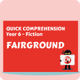 Quick Comprehension - Year 6 - Fiction - Fairground
