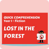 Quick Comprehension - Year 1 - Fiction - Lost in the Forest