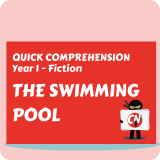 Quick Comprehension - Year 1 - Fiction - The Swimming Pool