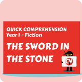 Quick Comprehension - Year 1 - Fiction - The Sword in the Stone