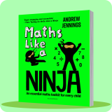 Maths Like a Ninja