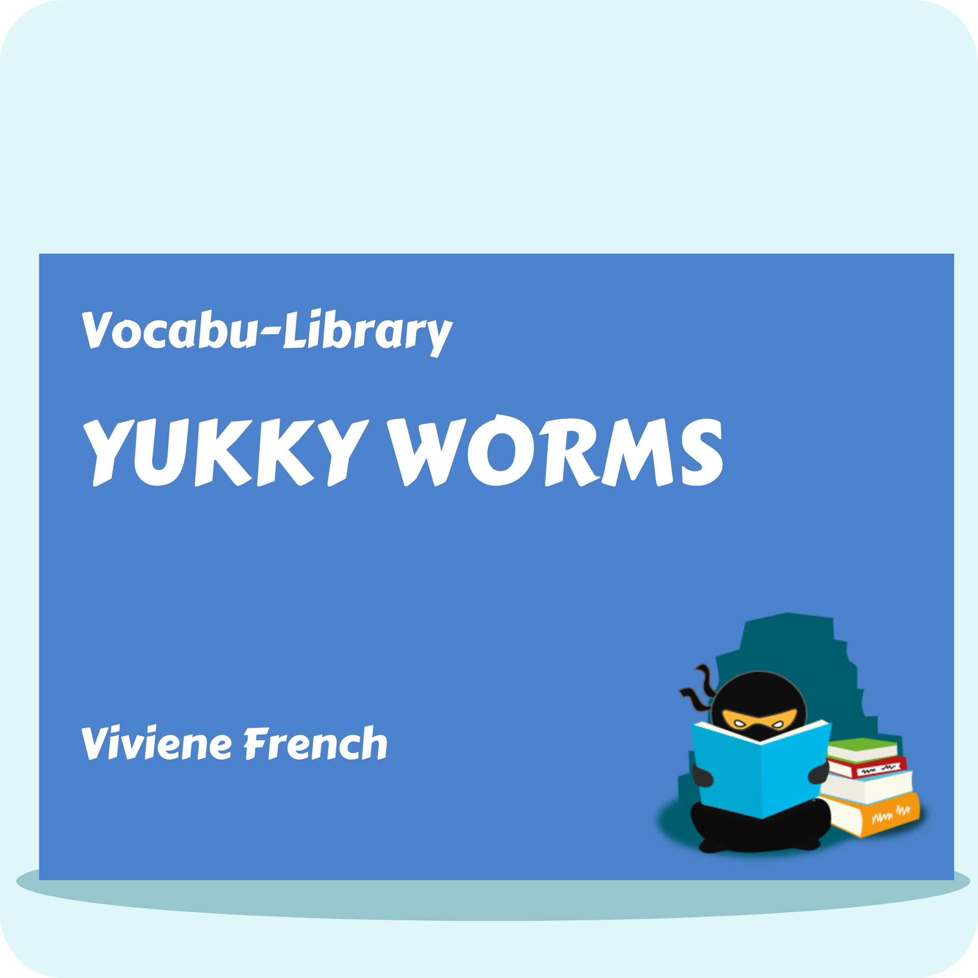 Yukky Worms Vocabulary Ninja