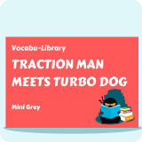 Traction Man Meets Turbo Dog