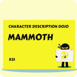 Mammoth - Character Description Dojo KS1