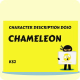 Chameleon - Character Description Dojo KS2