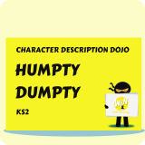 Humpty Dumpty - Character Description Dojo KS2