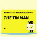 The Tin Man - Character Description Dojo KS2