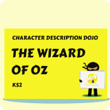 The Wizard of Oz - Character Description Dojo KS2