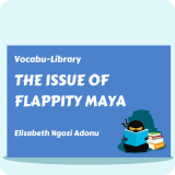 The Issue of Flapitty Maya