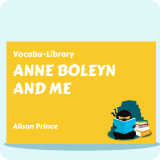 Anne Boleyn and Me