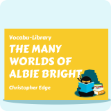 The Many Worlds of Albie Bright
