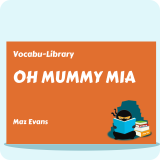 Oh Mummy Mia