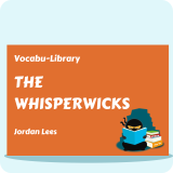 The Whisperwicks