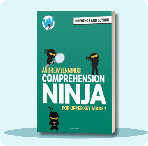 Comprehension Ninja Book: Inference & Beyond UKS2