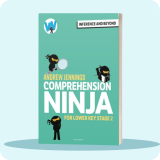 Comprehension Ninja Book: Inference & Beyond LKS2