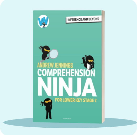 Comprehension Ninja Book: Inference & Beyond LKS2