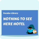The Nothing to See Here Hotel