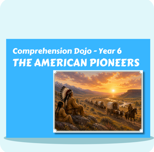 Comprehension Dojo The American Pioneers Y6