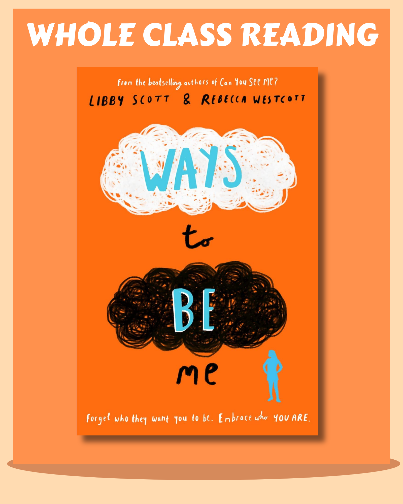 Whole Class Reading – Ways To Be Me