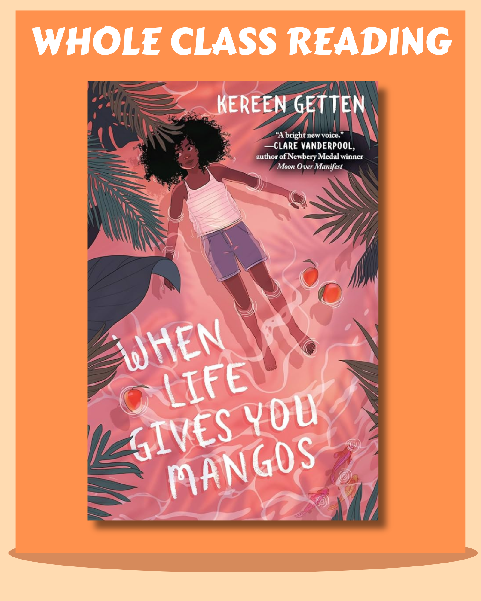 Whole Class Reading – When Life Gives You Mangoes