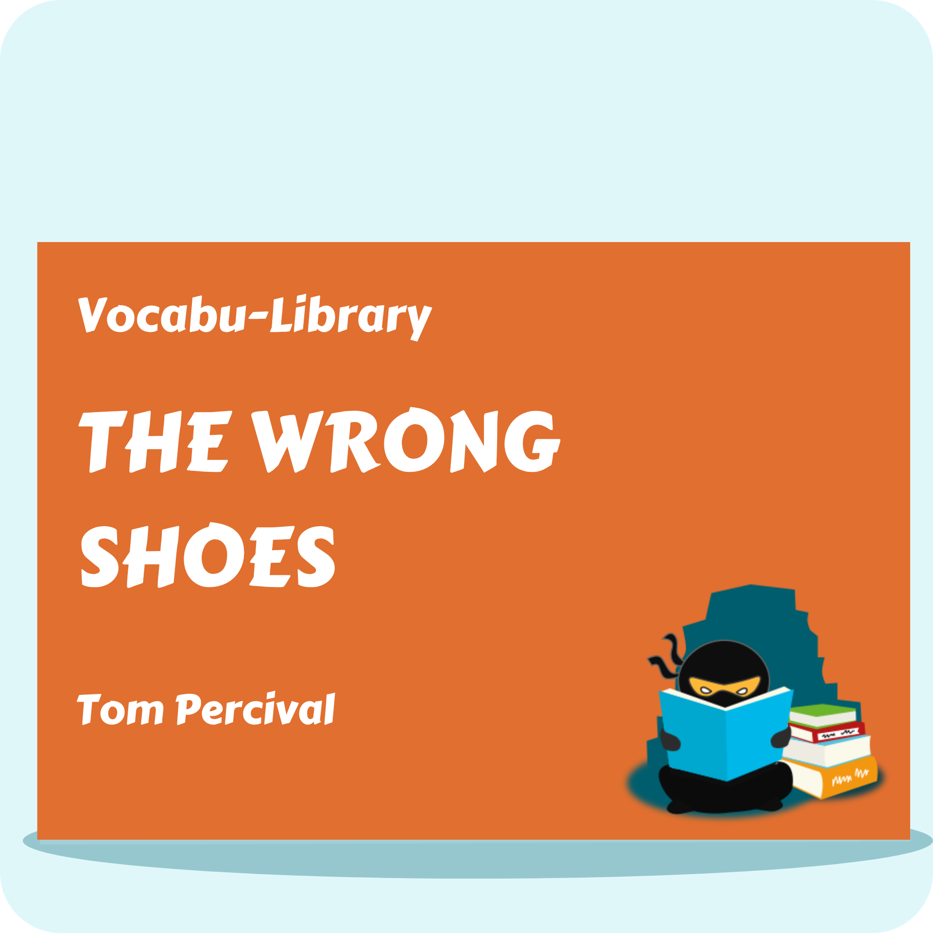 The Wrong Shoes